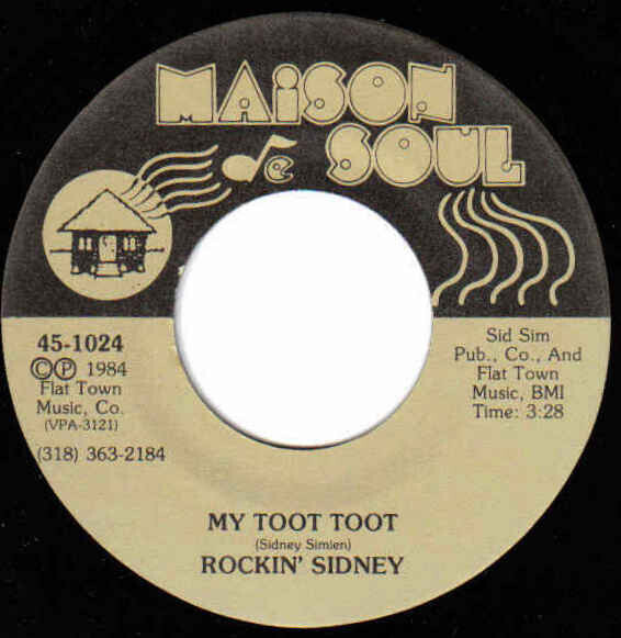 Rockin' Sidney "My Toot Toot" *45* 1984