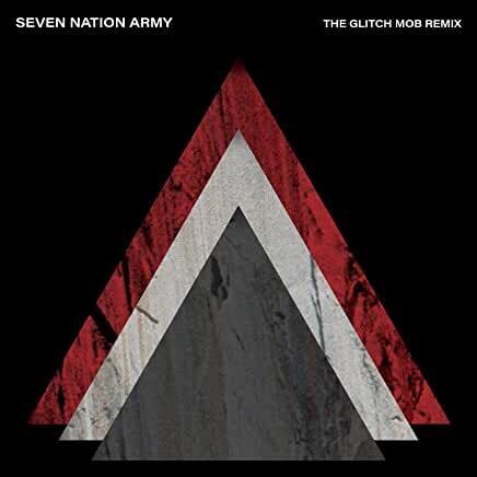 White Stripes "Seven Nation Army: The Glitch Mob Remix" *45* 2021