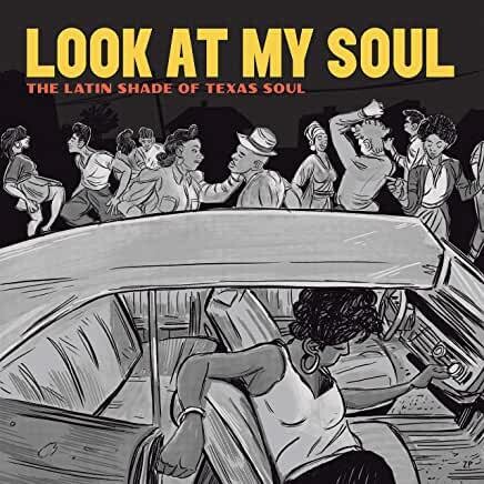 Adrian Quesada ‎"Look At My Soul: The Latin Shade Of Texas Soul"