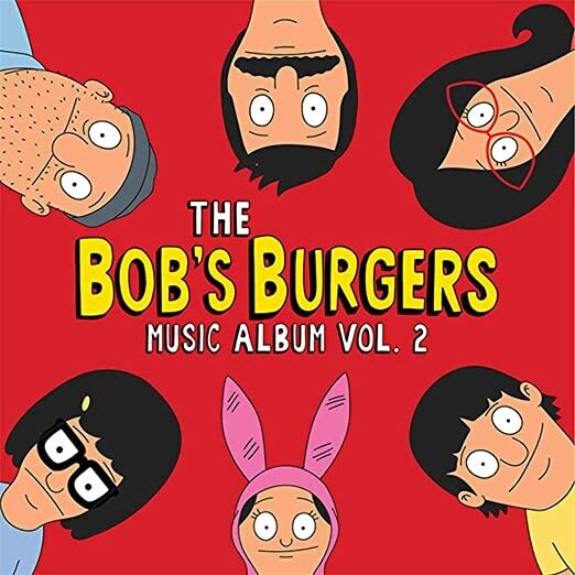 Bob's Burgers "The Music Album Vol. 2"