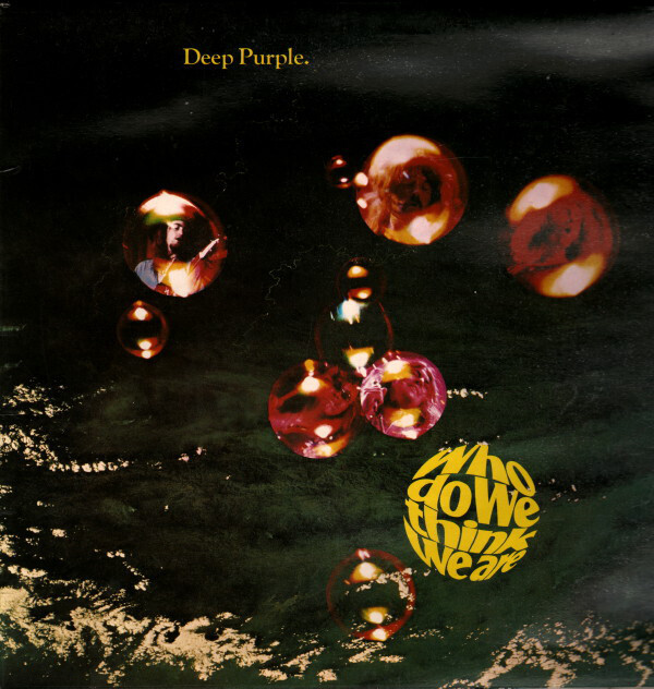 Deep Purple &quot;Who Do We Think We Are&quot; VG+ 1973
