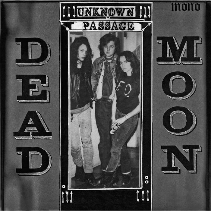 Dead Moon "Unknown Passage" *2021 repress!* {ltd. 1,000}