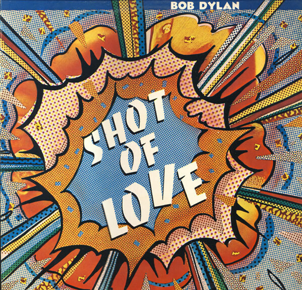 Bob Dylan "Shot Of Love" EX+ 1981