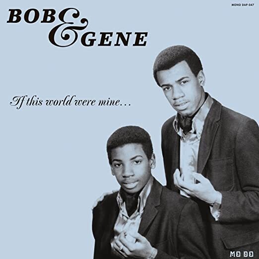 Bob & Gene "If This World Were Mine..."