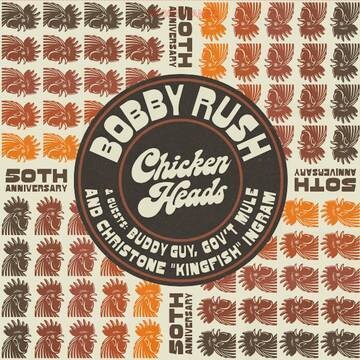 Bobby Rush "Chicken Heads" *RSDBF 2021*