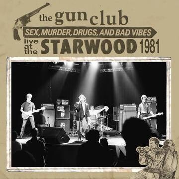 The Gun Club "Live At Starwood 1981" *RSDBF 2021*