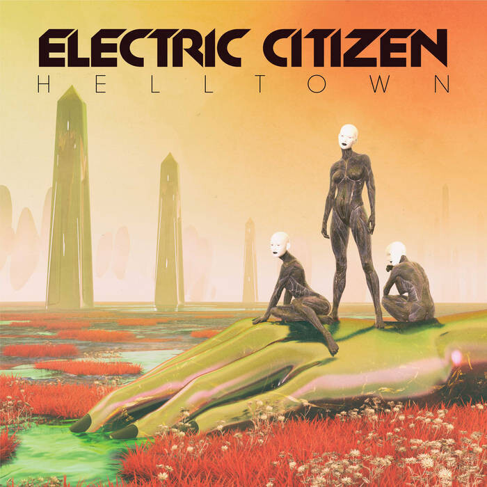 Electric Citizen "Helltown"
