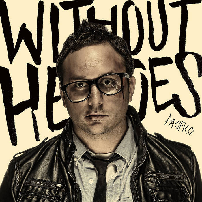 Pacifico &quot;Without Heroes&quot;