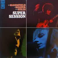 Bloomfield, Kooper, Stills &quot;Super Session&quot; NM 1968/re.