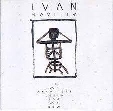 Ivan Neville "If My Ancestors Could See Me Now" NM- 1988