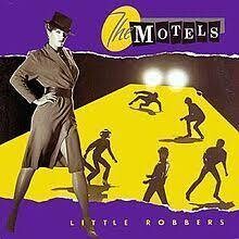 The Motels &quot;Little Robbers&quot; NM- 1983
