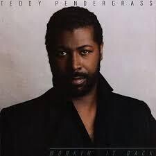 Teddy Pendergrass &quot;Workin&#39; It Back&quot; NM- 1985