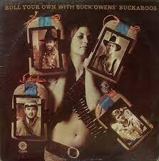 Buck Owens’ Buckaroos "Roll Your Own" VG+ 1969
