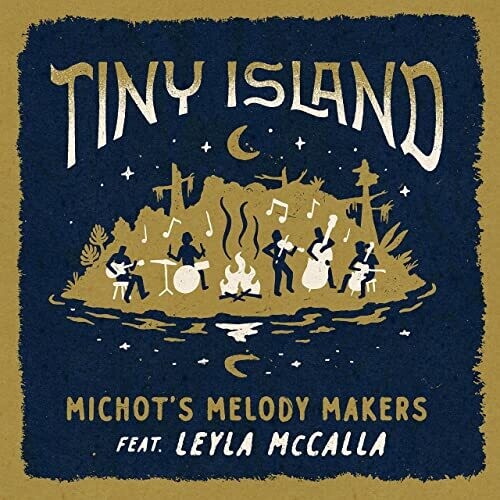 Michot's Melody Makers feat. Leyla McCalla "Tiny Island" 
