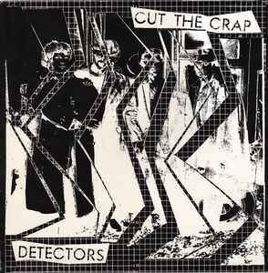 Crap Detectors &quot;Cut The Crap&quot; NM 1985