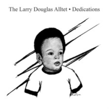 Larry Douglas Alltet "Dedications"