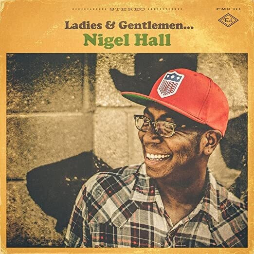 Nigel Hall "Ladies & Gentlemen..."