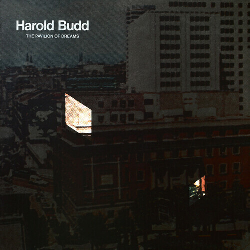 Harold Budd "The Pavilion Of Dreams"