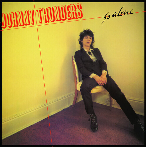 Johnny Thunders &quot;So Alone&quot; *45th Anniversary Edition*