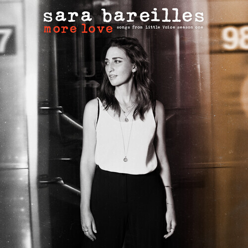 Sara Bareilles "More Love: Songs From Little Voice Season One"