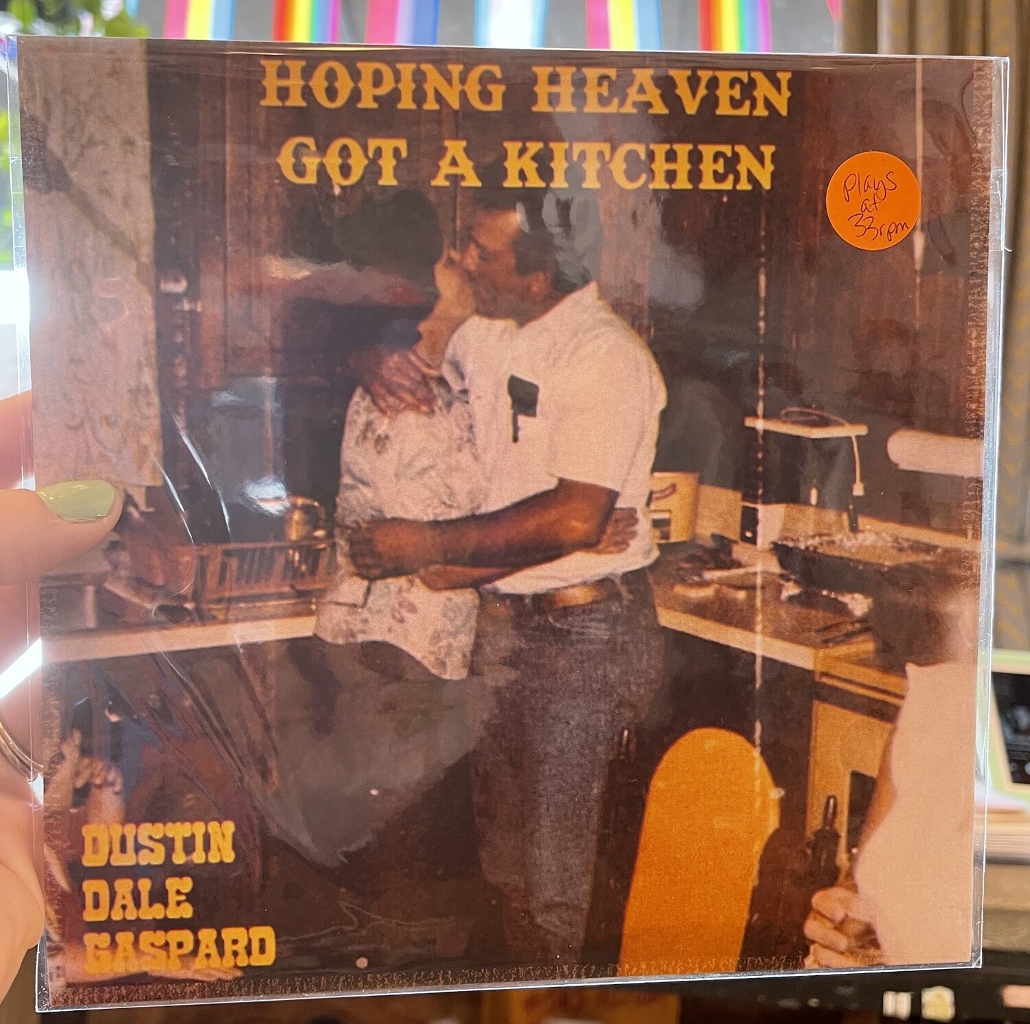 Dustin Dale Gaspard &quot;Hoping Heaven Got A Kitchen&quot; *45* {7&quot;}
