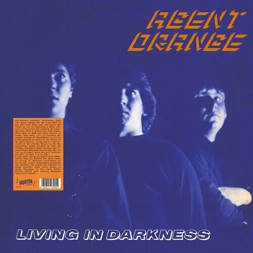 Agent Orange "Living In Darkness"