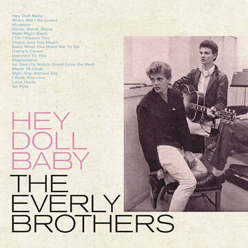 The Everly Brothers "Hey Doll Baby" *RSD 2022* {ltd. ed. 7,500} [bLuE ViNyL!]