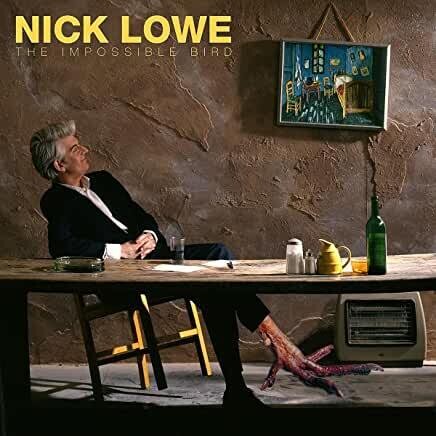Nick Lowe &quot;The Impossible Bird&quot;