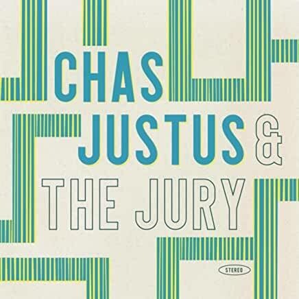 Chas Justus & The Jury "Chas Justus & The Jury"