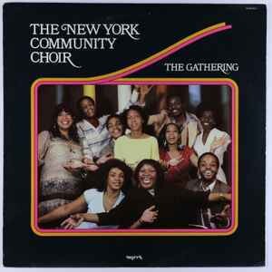 The New York Community Choir ‎&quot;The Gathering&quot; VG+ 1981