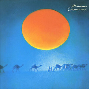 Santana &quot;Caravanserai&quot; *CD* 1972/re.