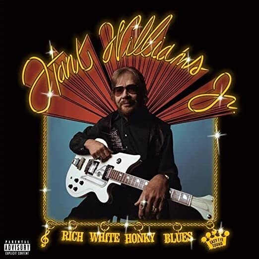 Hank Williams Jr "Rich White Honky Blues" *Indie Exclusive*