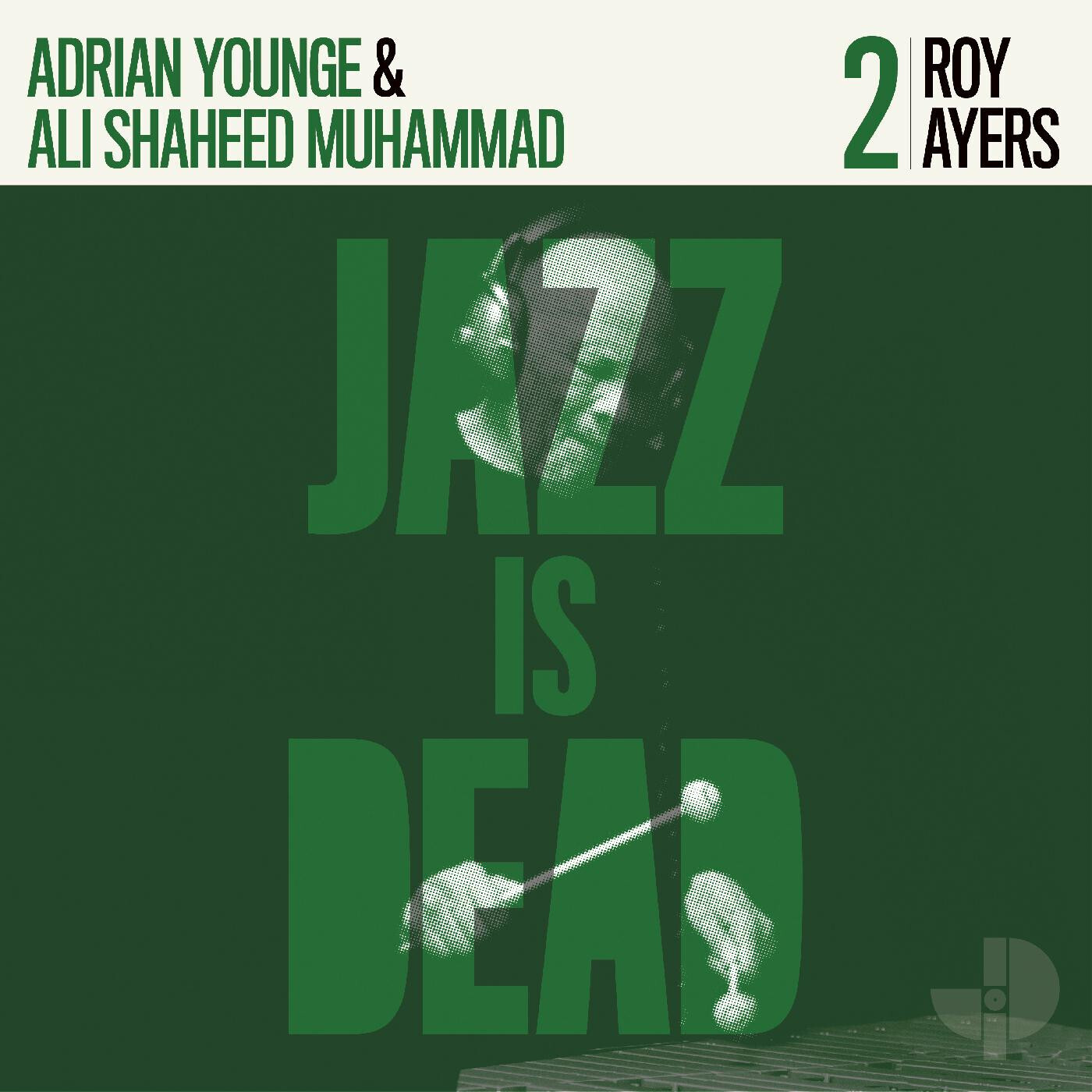 Roy Ayers / Adrian Younge & Ali Shaheed Muhammad "Jazz Is Dead 2"