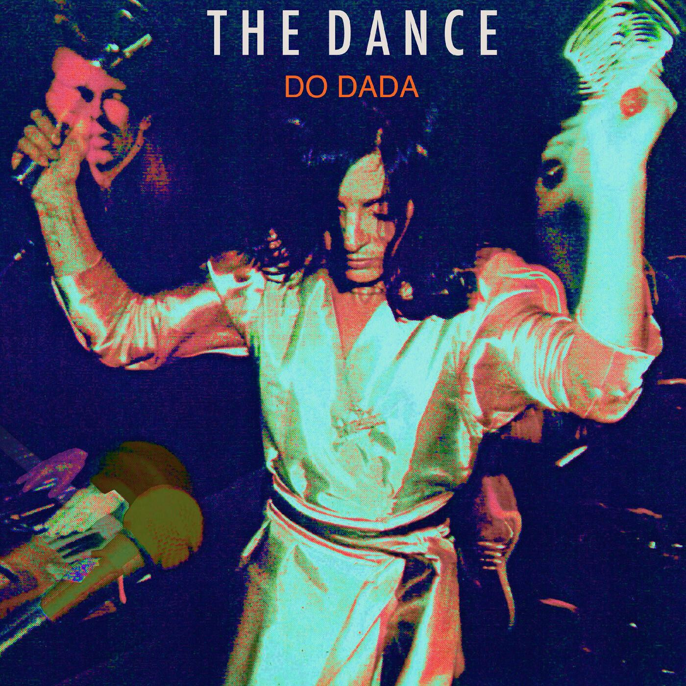 The Dance &quot;Do Dada&quot; *Orange Vinyl*