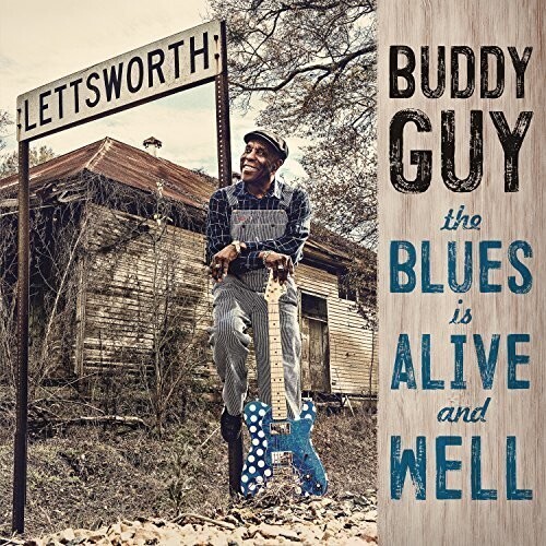 Buddy Guy "The Blues Is Alive And Well"
