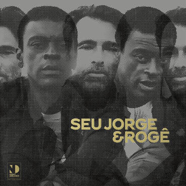 Seu Jorge & Roge "Night Dreamer Direct to Disc Sessions"
