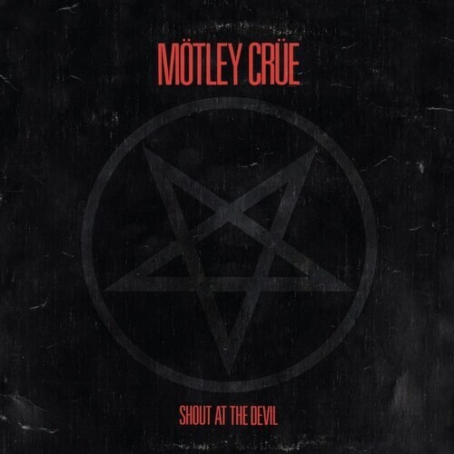 Motley Crue &quot;Shout At The Devil”