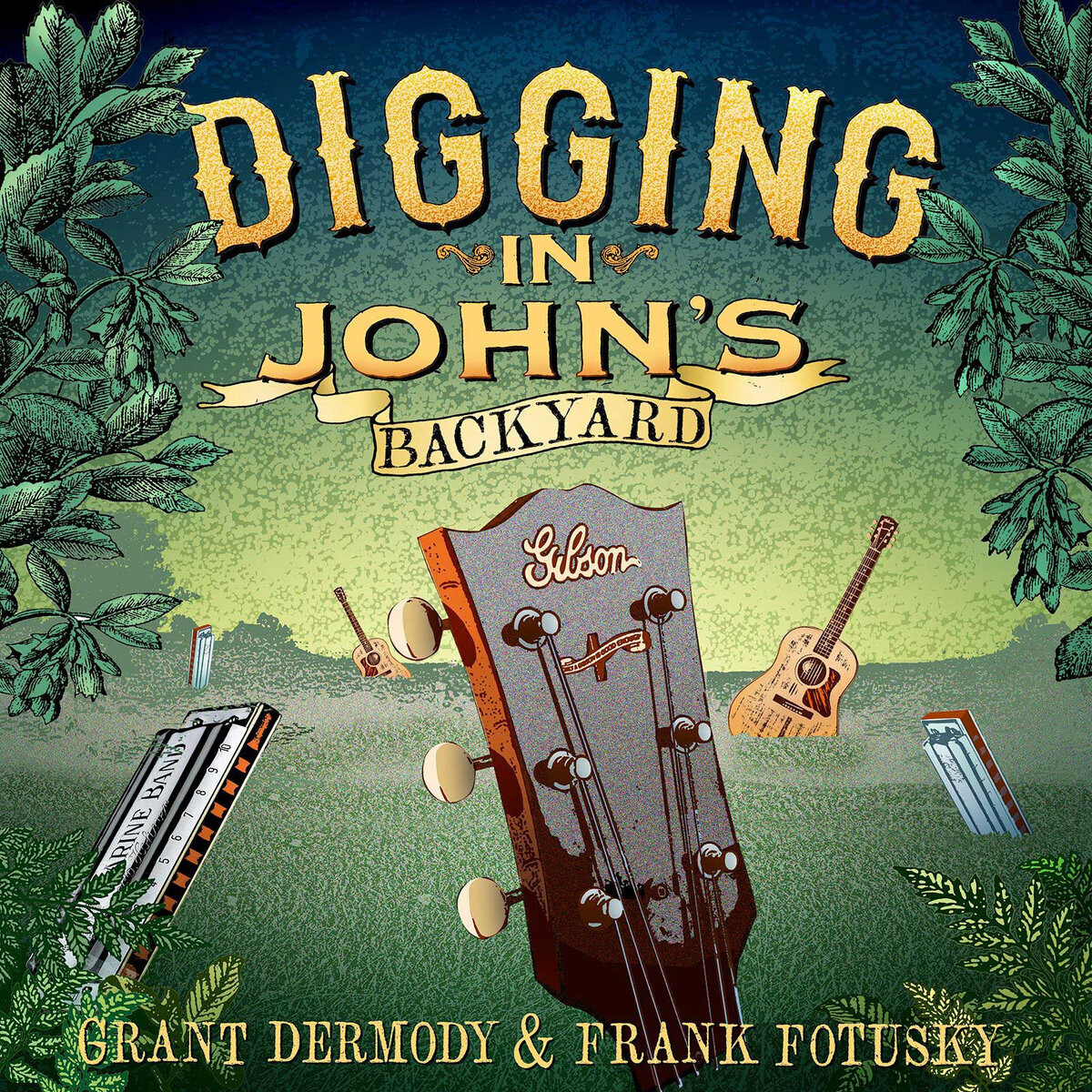 Grant Dermody &amp; Frank Fotusky "Digging In John's Backyard" *CD* 2022