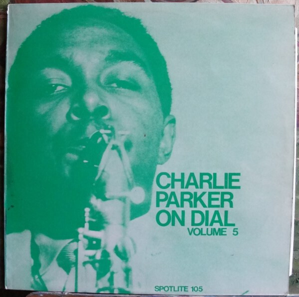 Charlie Parker "Charlie Parker On Dial: Vol. 5" EX+ 1974