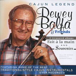Dewey Balfa & Friends "Fait a la Main / Souvenirs"  *CD*