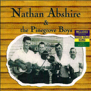 Nathan Abshire & The Pinegrove Playboys "S/T" *CD*