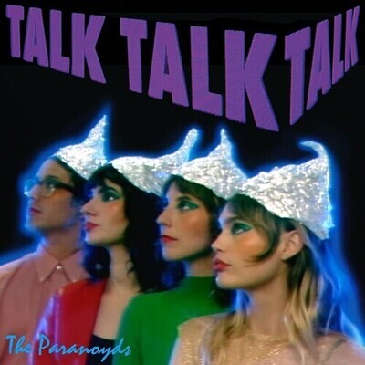 Paranoyds "Talk Talk Talk"