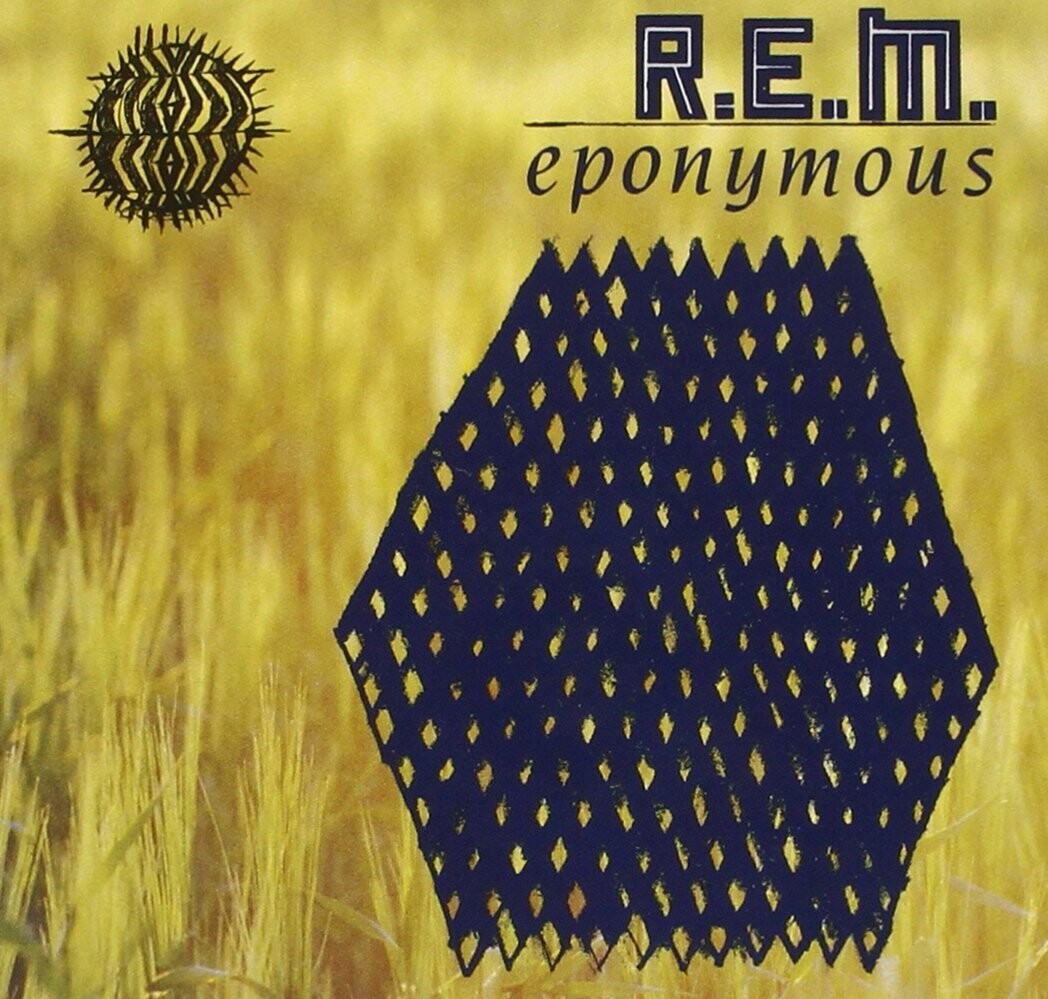 R.E.M. "Eponymous" *CD* 1988