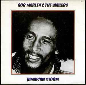 Bob Marley & The Wailers "Jamaican Storm" NM- 1982/re.2015