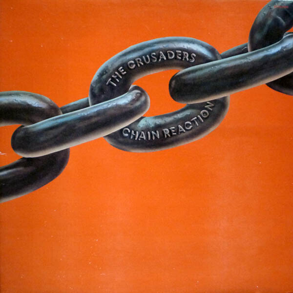 The Crusaders &quot;Chain Reaction&quot; VG+ 1975