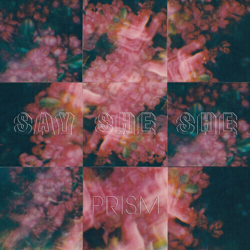 Say She She "Prism" *Indie Exclusive, Pink Rose Vinyl*