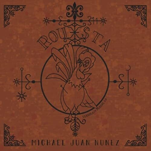 Michael Juan Nunez "Rouxsta" *CD* 2022