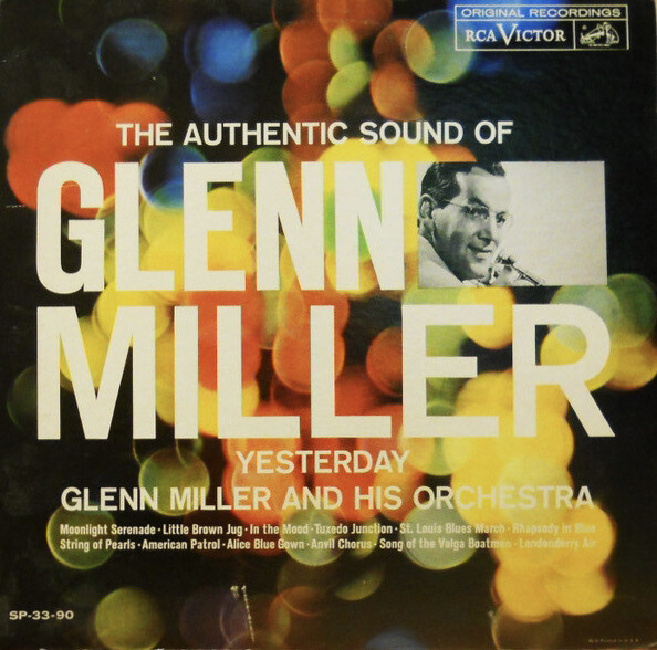 Glenn Miller "The Authentic Sound Of... Yesterday" VG- 1960