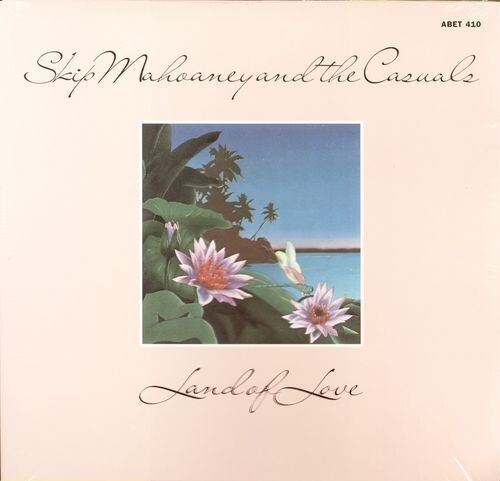 Skip Mahoaney & The Casuals "Land Of Love" EX+ 1976