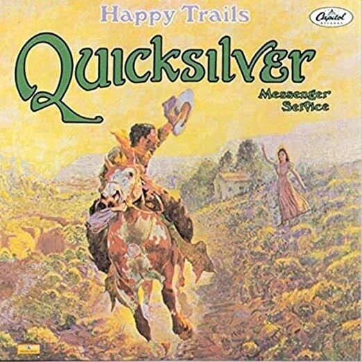 Quicksilver Messenger Service "Happy Trails" VG+ 1969